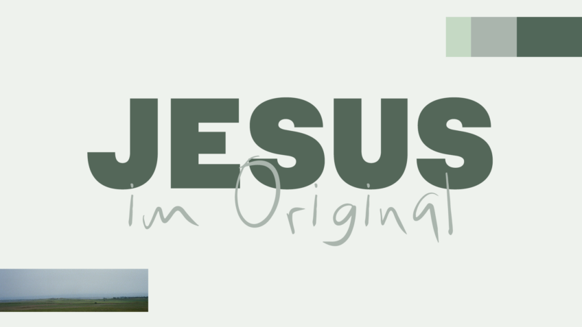 Jesus in the Original – Discovering Jewish Roots – Understanding Jesus